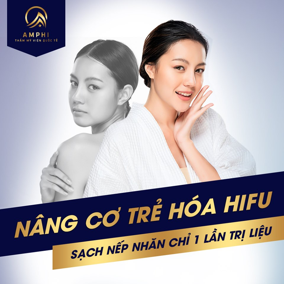 Nâng cơ trẻ hoá xoá nếp nhăn tại thẩm mỹ viện Amphi